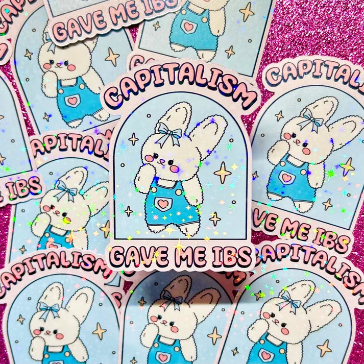 Capitalism Gave Me IBS Holographic Vinyl Sticker