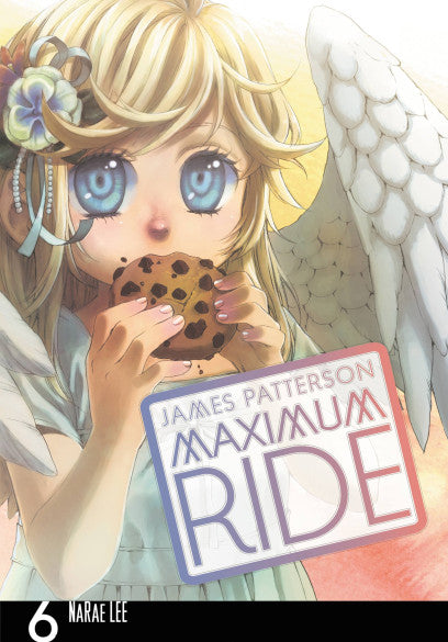 Maximum Ride: The Manga Vol. 6