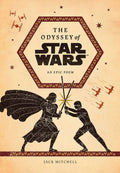 The Odyssey of Star Wars: An Epic Poem HC