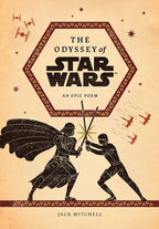 The Odyssey of Star Wars: An Epic Poem HC