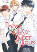 Those Not-So-Sweet Boys Vol 2