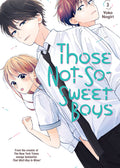 Those Not-So-Sweet Boys Vol 3