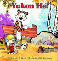 Yukon Ho! A Calvin and Hobbes Collection